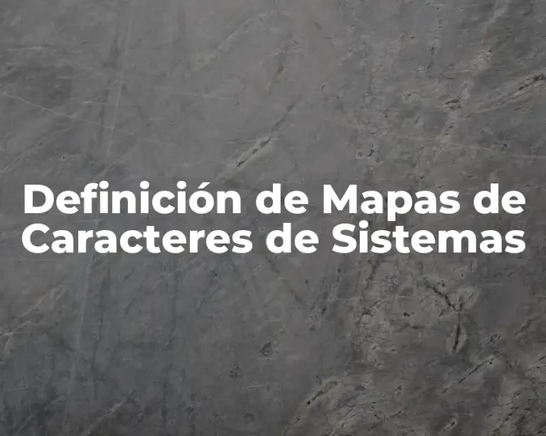 Definición de Mapas de Caracteres de Sistemas