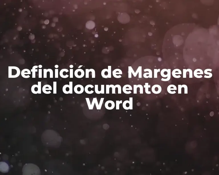 Definición de Margenes del documento en Word