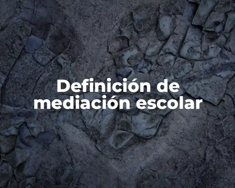 Definición de mediación escolar