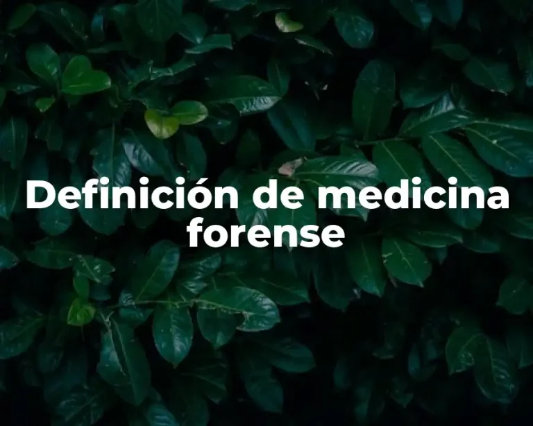 Definición de medicina forense