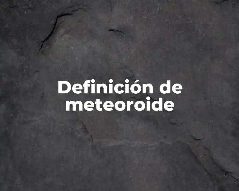 Definición de meteoroide