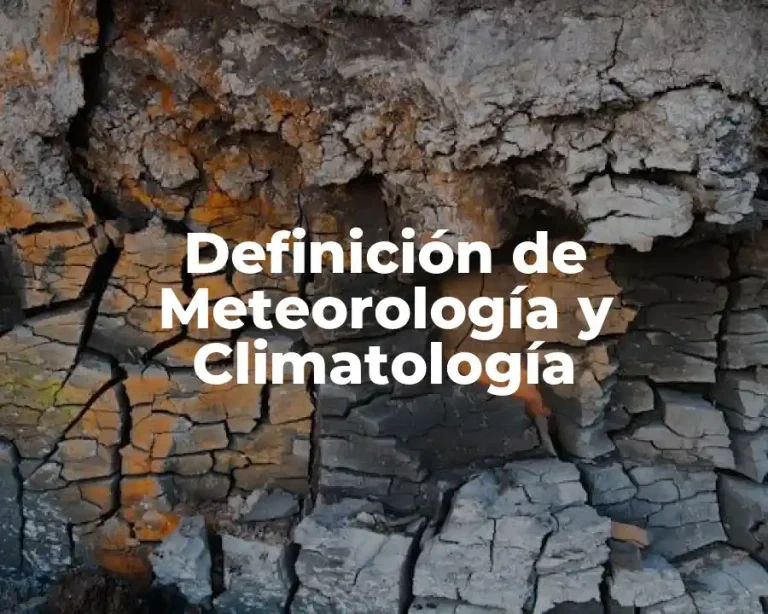 Definición de Meteorología y Climatología