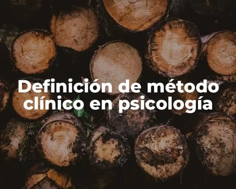 Definición de método clínico en psicología