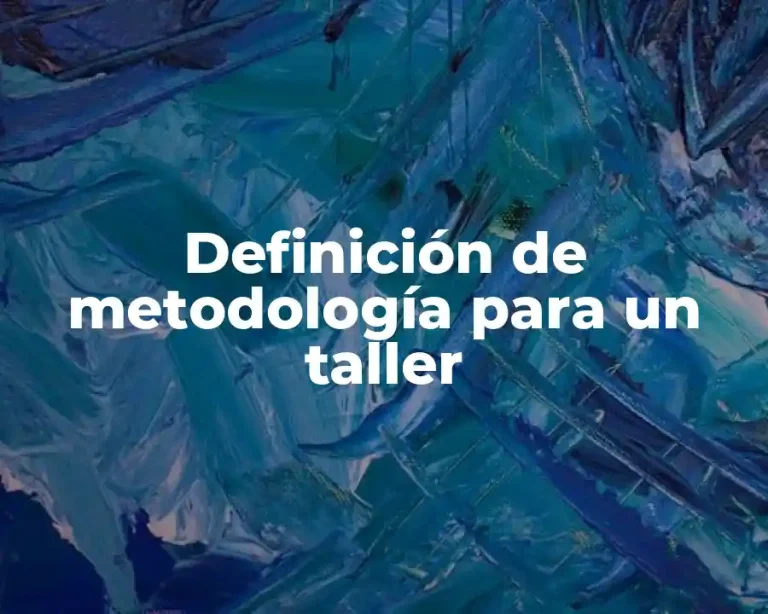 Definición de metodología para un taller
