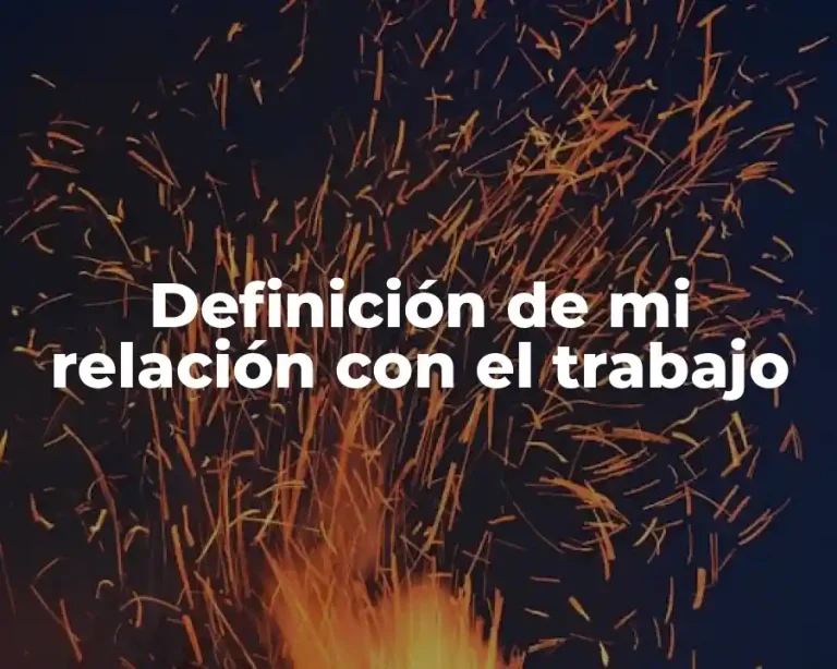 Definición de mi relación con el trabajo