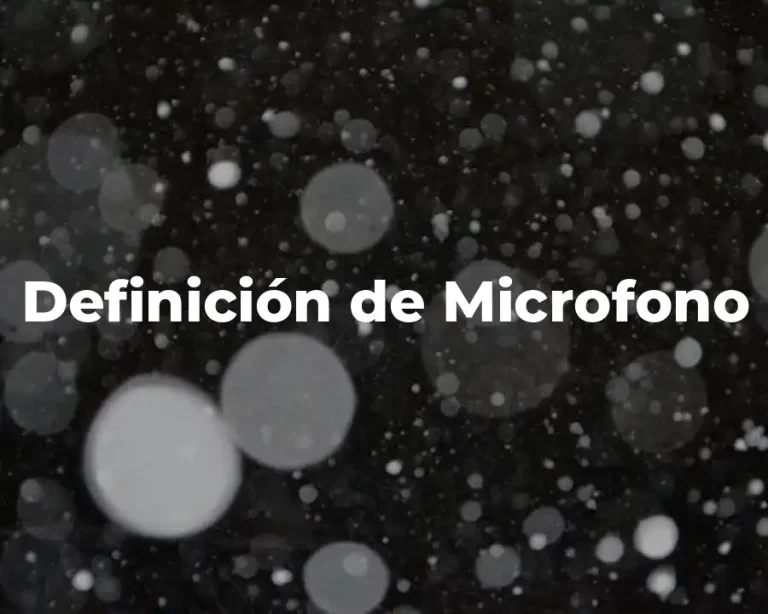 Definición de Microfono