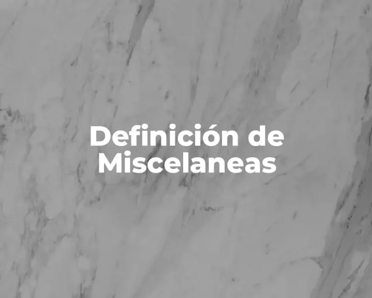Definición de Miscelaneas