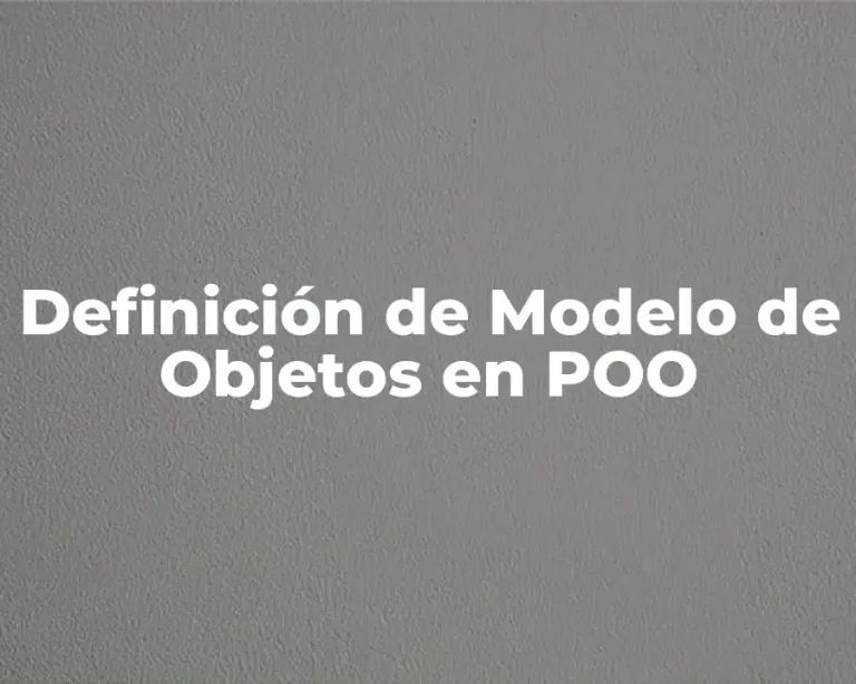 Definición de Modelo de Objetos en POO