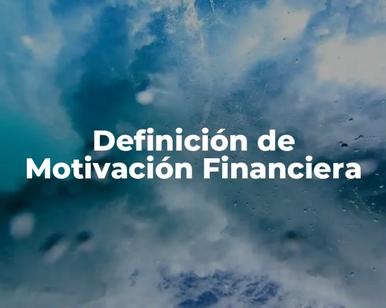 Definición de Motivación Financiera