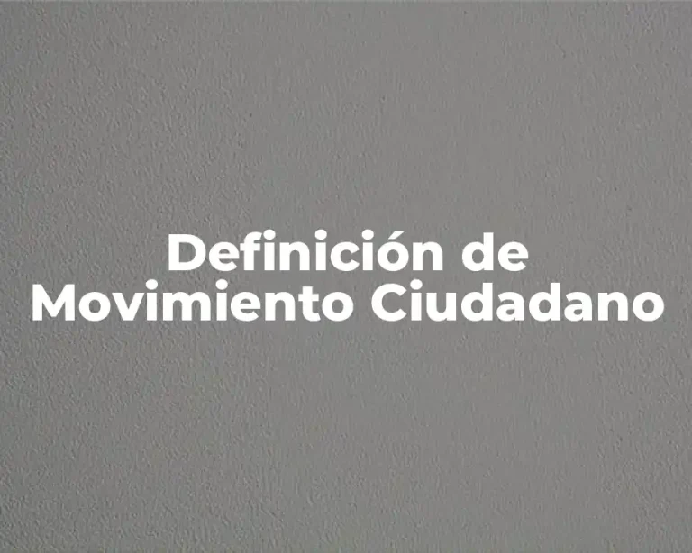 Definición de Movimiento Ciudadano