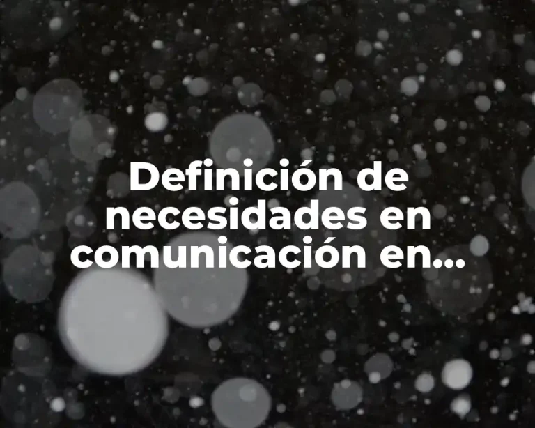Definición de necesidades en comunicación en informática