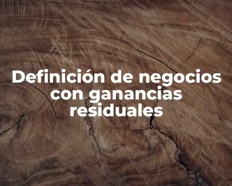Definición de negocios con ganancias residuales