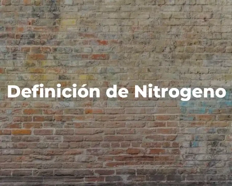Definición de Nitrogeno