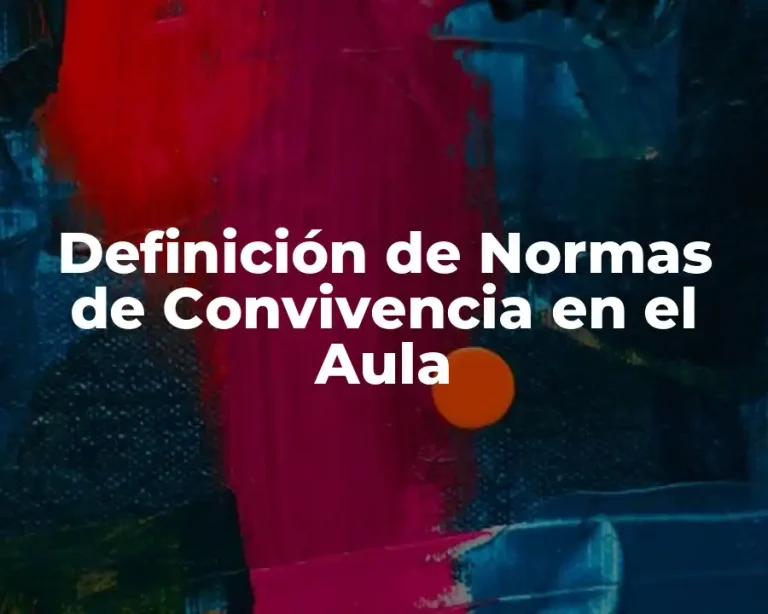 Definición de Normas de Convivencia en el Aula
