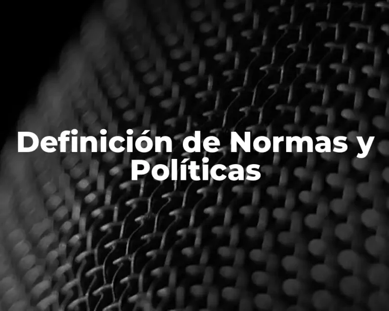 Definición de Normas y Políticas