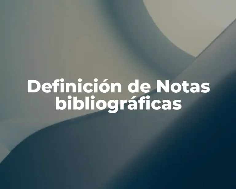 Definición de Notas bibliográficas