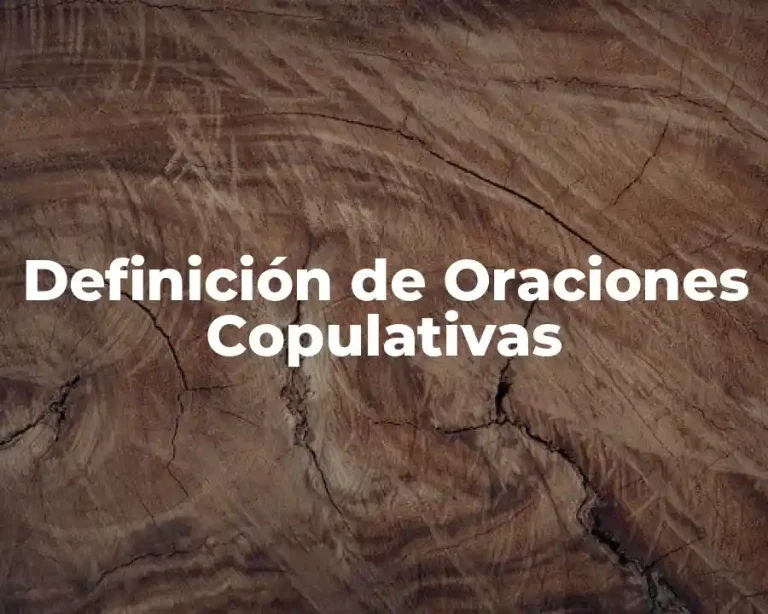 Definición de Oraciones Copulativas
