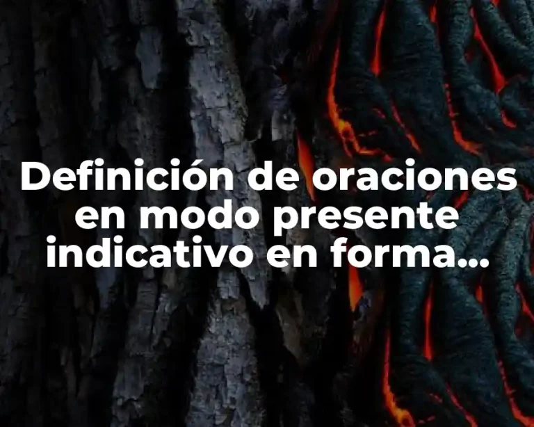 Definición de oraciones en modo presente indicativo en forma impersonal