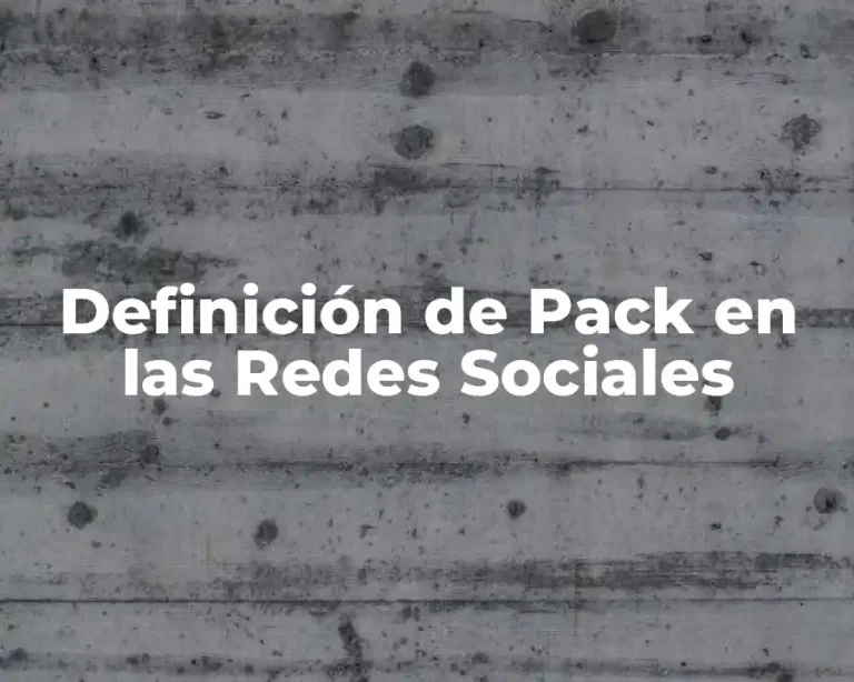 Definición de Pack en las Redes Sociales