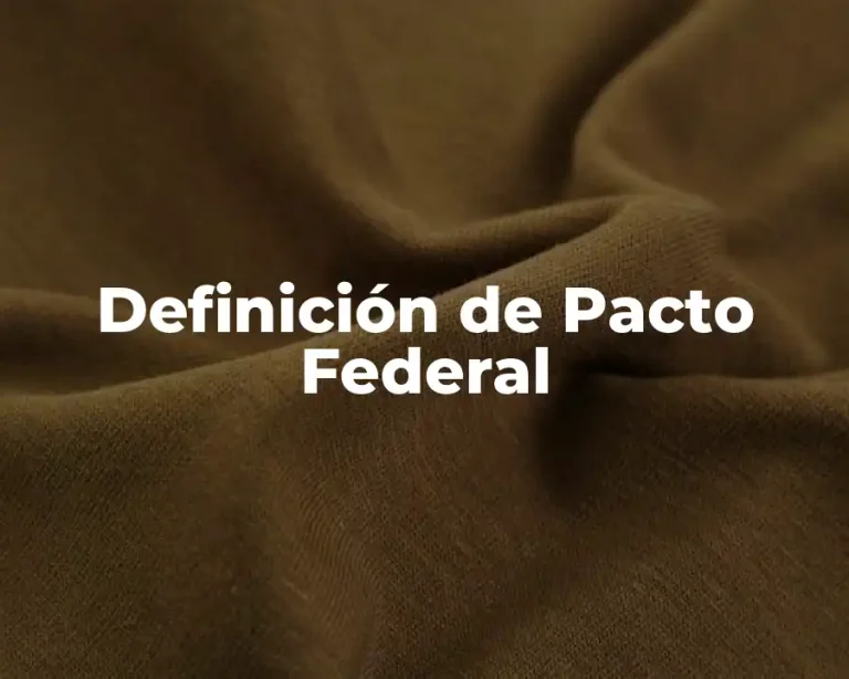 Definición de Pacto Federal