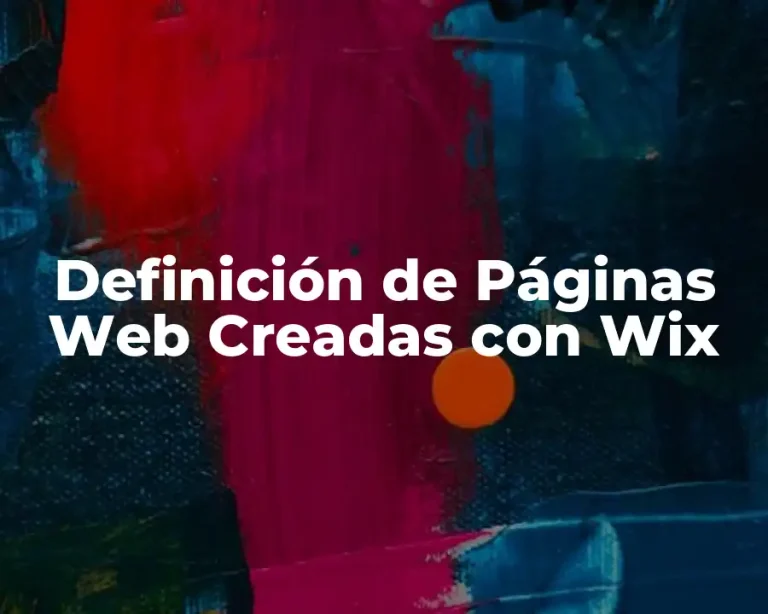 Definición de Páginas Web Creadas con Wix