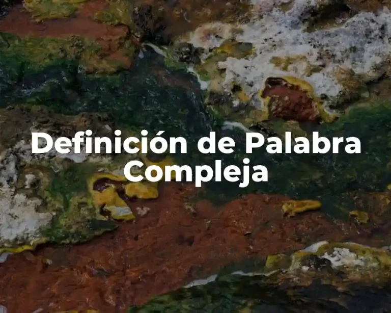 Definición de Palabra Compleja