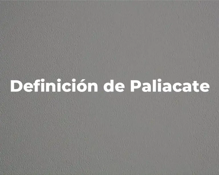 Definición de Paliacate