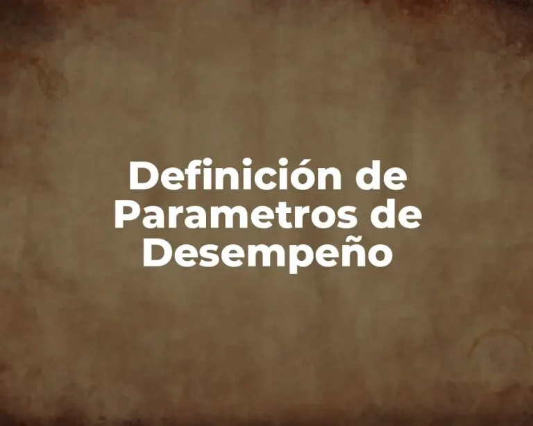 Definición de Parametros de Desempeño