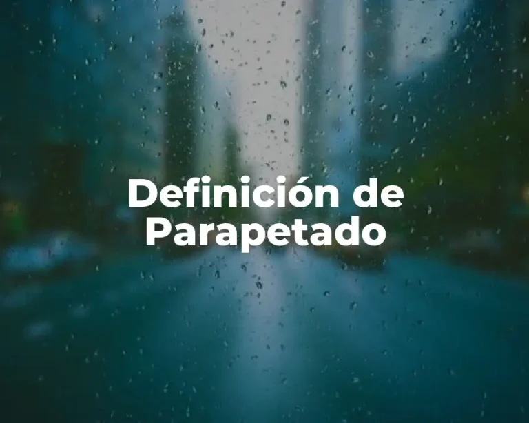 Definición de Parapetado