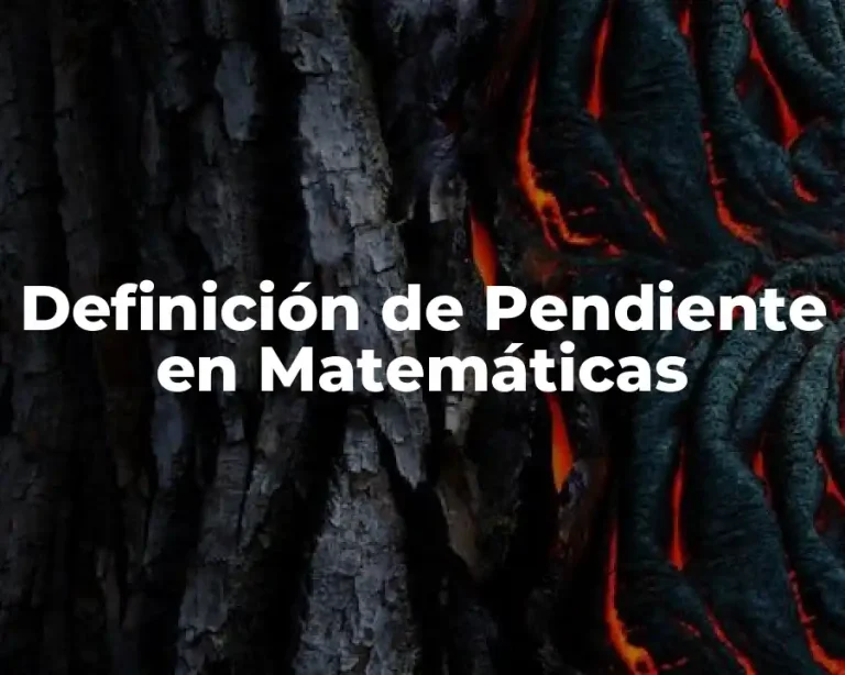 Definición de Pendiente en Matemáticas