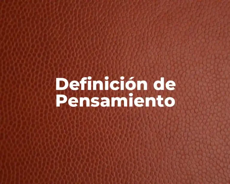 Definición de Pensamiento