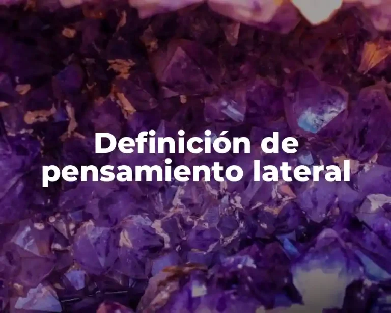 Definición de pensamiento lateral