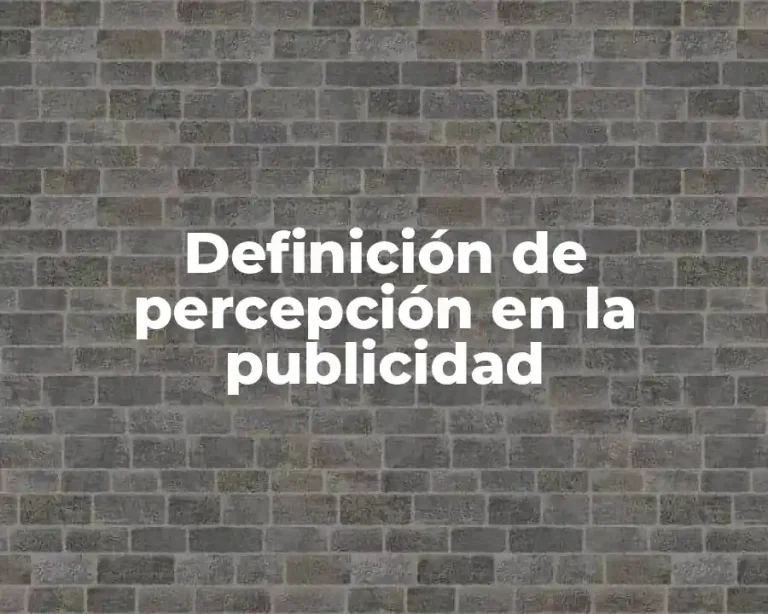 Definición de percepción en la publicidad