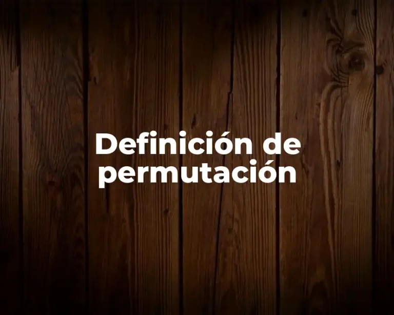Definición de permutación