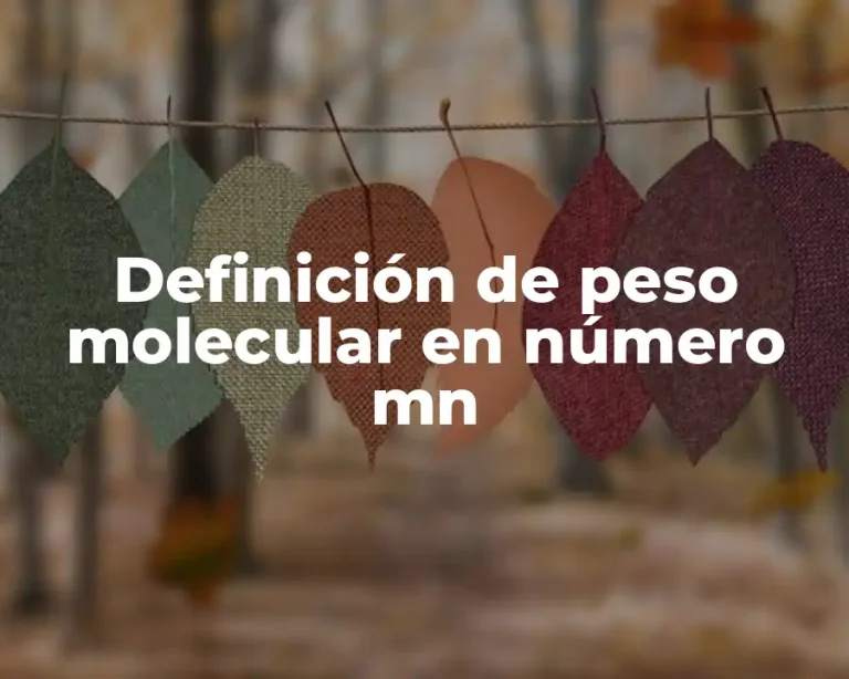 Definición de peso molecular en número mn