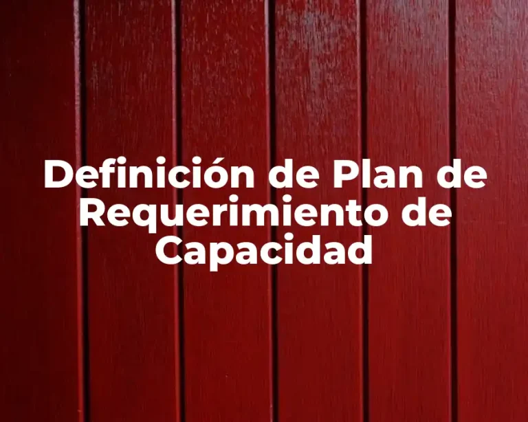 Definición de Plan de Requerimiento de Capacidad