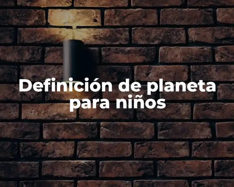 Definición de planeta para niños