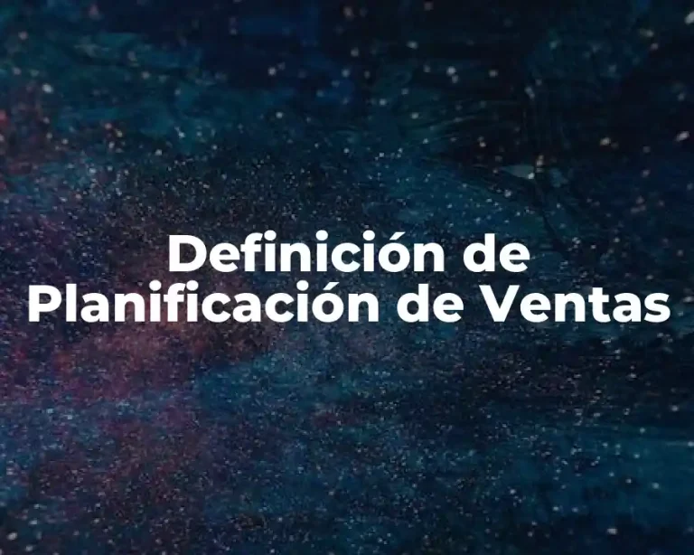 Definición de Planificación de Ventas