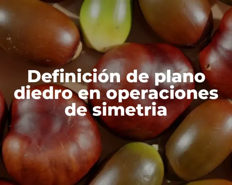 Definición de plano diedro en operaciones de simetria