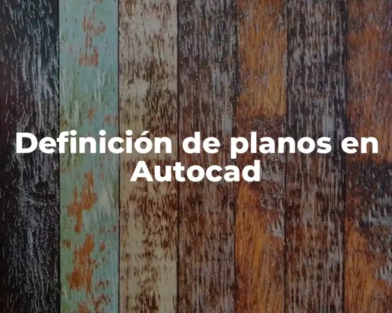 Definición de planos en Autocad