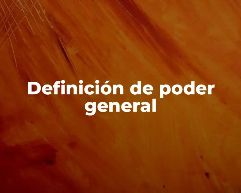 Definición de poder general