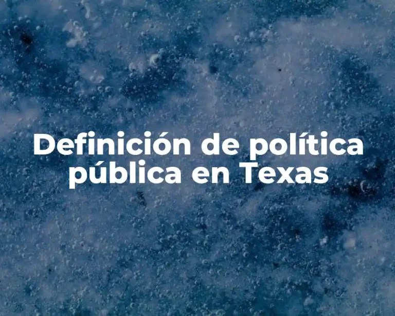 Definición de política pública en Texas