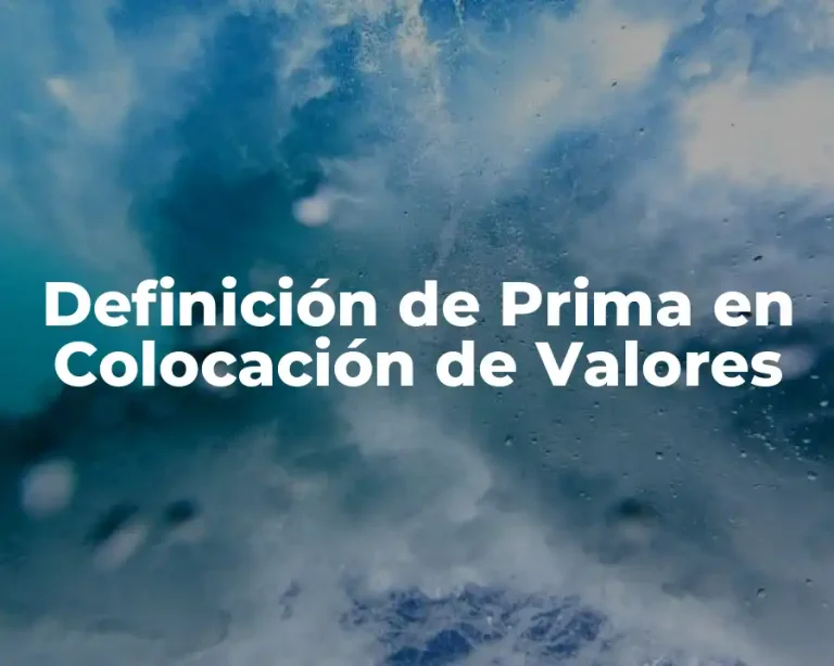 Definición de Prima en Colocación de Valores