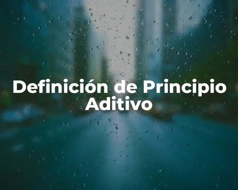 Definición de Principio Aditivo