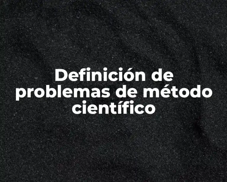 Definición de problemas de método científico