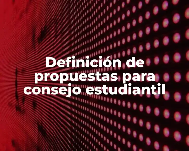 Definición de propuestas para consejo estudiantil