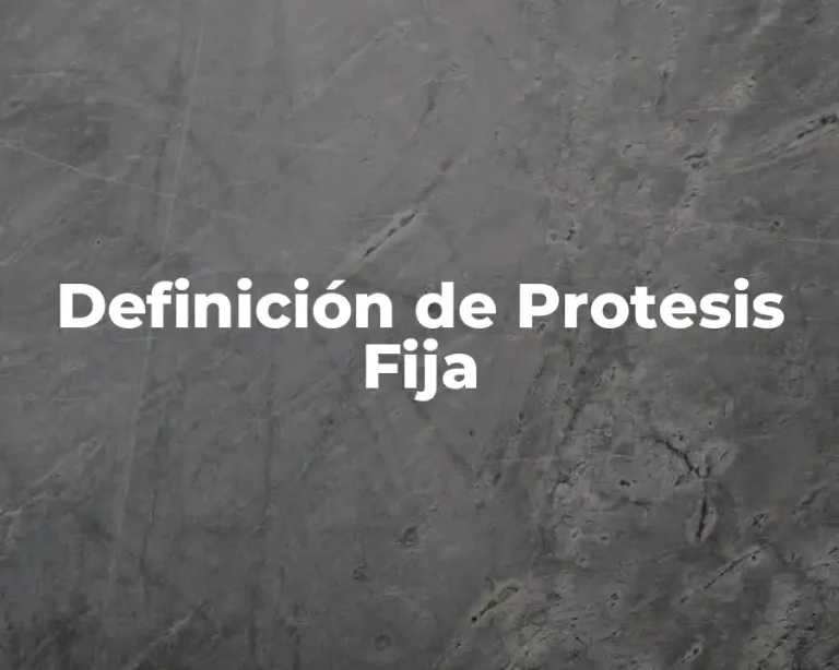 Definición de Protesis Fija