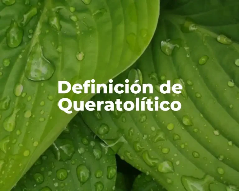 Definición de Queratolítico