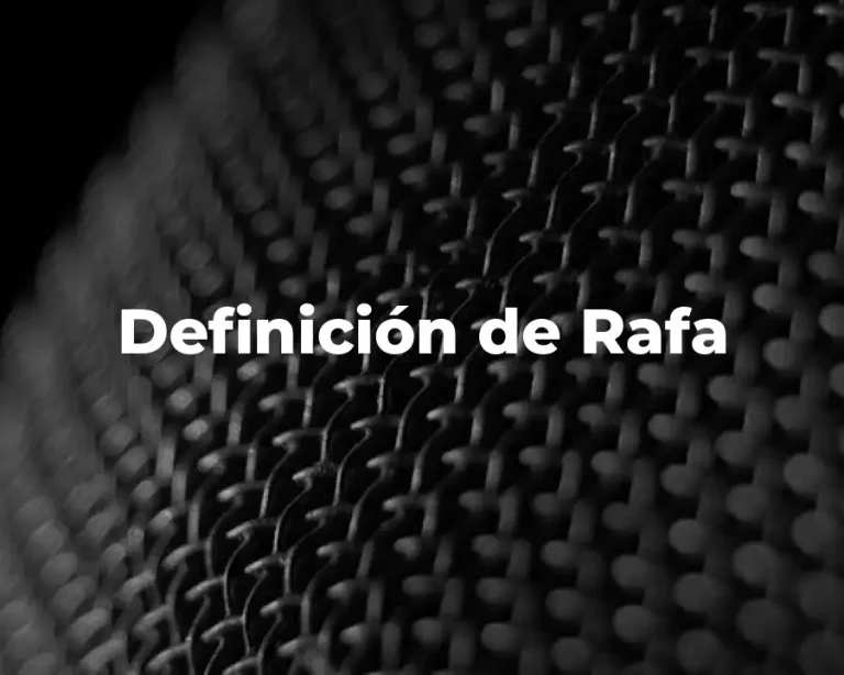 Definición de Rafa