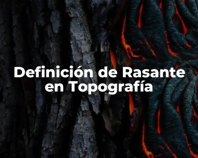 Definición de Rasante en Topografía
